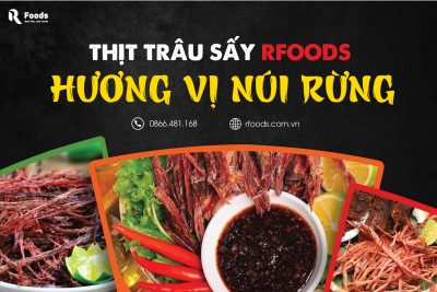 Thịt trâu sấy Rfoods – Đặc sản quà biếu ngày Tết Nguyên Đán