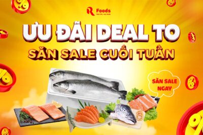 Siêu Sale chấn động cá hồi Na Uy 2 ngày cuối tuần